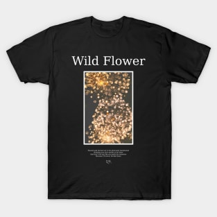 Wild Flower 3 Light T-Shirt